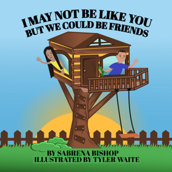 I May Not Be Like You, But We Could Be Friends | Madison and Elijah Book Series | Children's Books by Black Authors |  | Lauren Simone Publishing