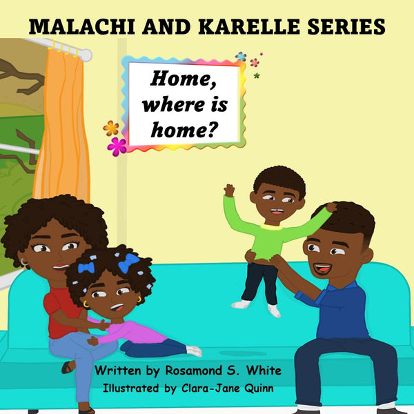 Book: Home, Where is home? Rosamond White | Children's Books by Black Authors |  | Lauren Simone Publishing