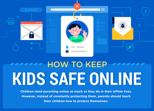 TEN WAYS TO KEEP YOUR CHILDREN SAFE ONLINE