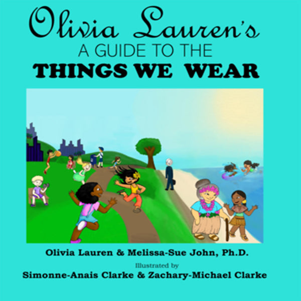 Guide to Things We Wear | Olivia Lauren Book Series | Children's Fashion Books | Lauren Simone Pubs