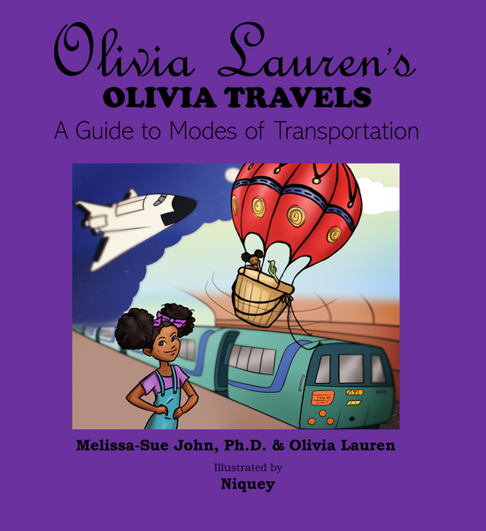Guide to Modes of Transportation | Olivia Lauren Book Series | Children's Book About Travel | Children's Books by Black Authors |  | Lauren Simone Publishing