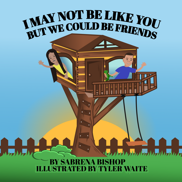 I May Not Be Like You, But We Could Be Friends | Madison and Elijah Book Series | Children's Books by Black Authors |  | Lauren Simone Publishing